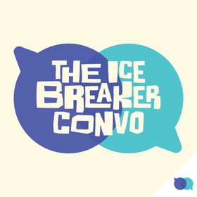 The Icebreaker Convo